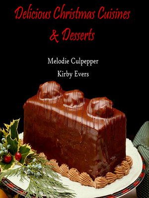 cover image of Delicious Christmas Cuisines & Desserts